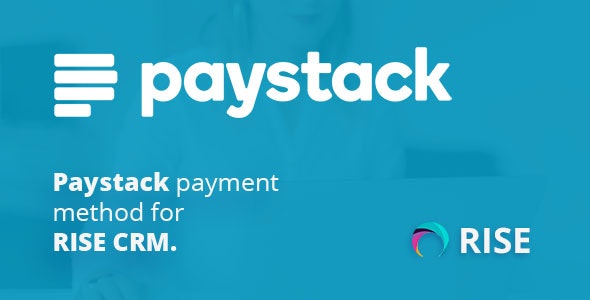 download-paystack-payment-method-for-rise-crm-nulled-codecanyon-33567690-jpg.2792