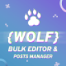 WOLF - WordPress Posts Bulk Editor and Manager Professional - Posts bulk edit